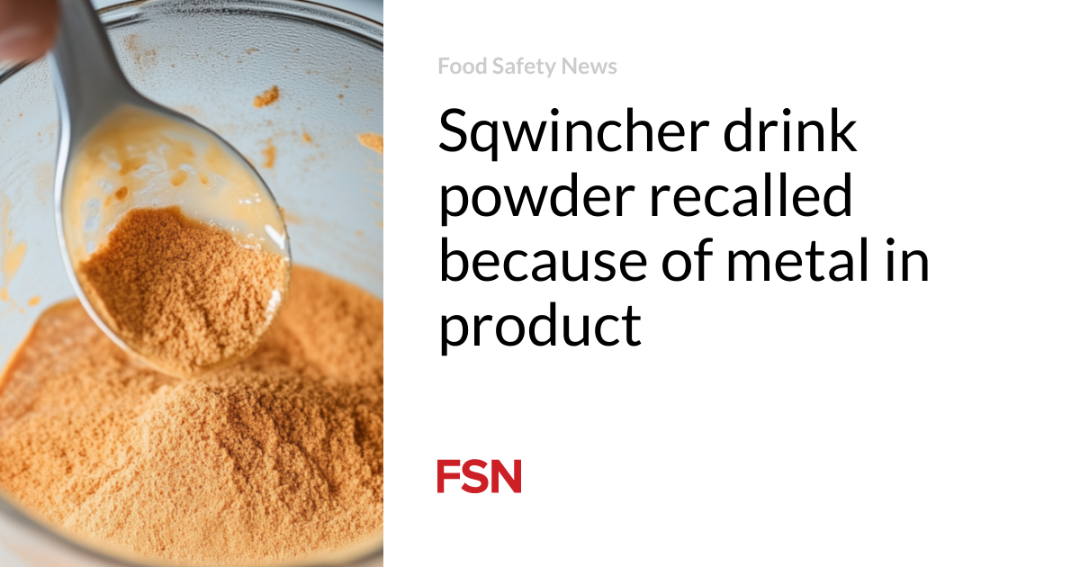 Sqwincher drink powder recalled because of metal in product