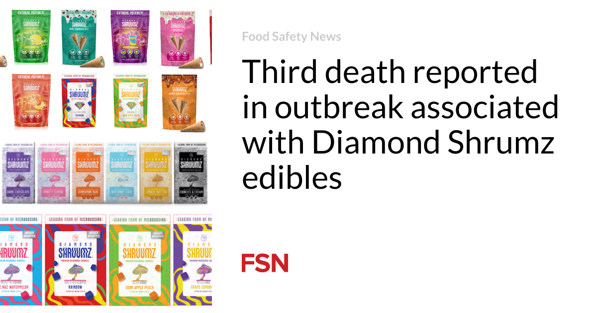 Third death reported in outbreak associated with Diamond Shrumz edibles