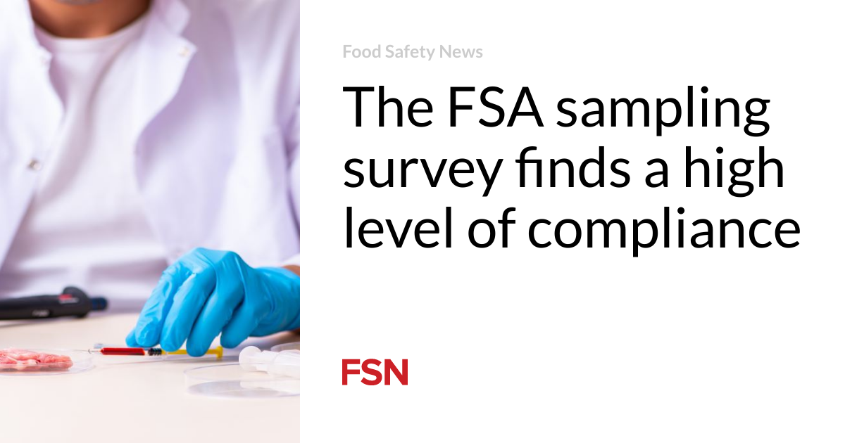 The FSA sampling survey finds a high level of compliance