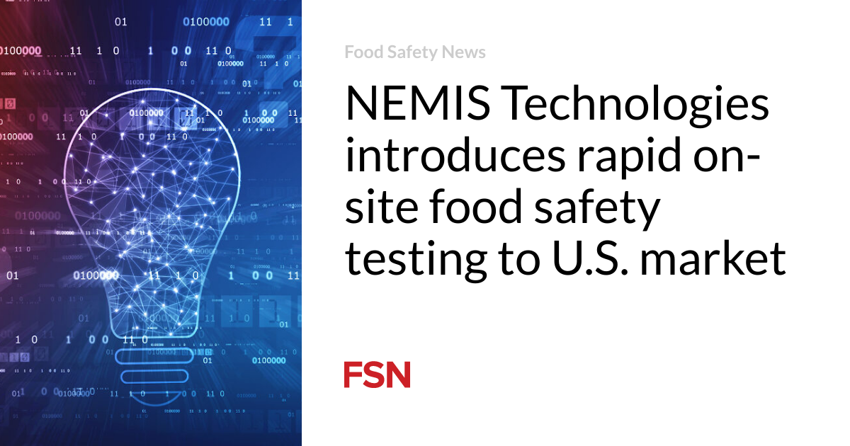 NEMIS Applied sciences introduces rapid on-intention food safety testing to U.S. market